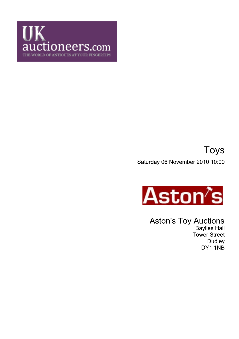 Aston's Toy Auctions Baylies Hall Tower Street Dudley DY1 1NB Aston's Toy Auctions (Toys) Catalogue - Downloaded from Ukauctioneers.Com