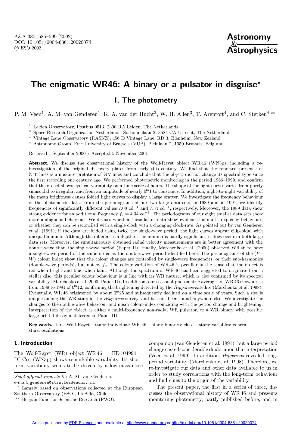 The Enigmatic WR46: a Binary Or a Pulsator in Disguise?