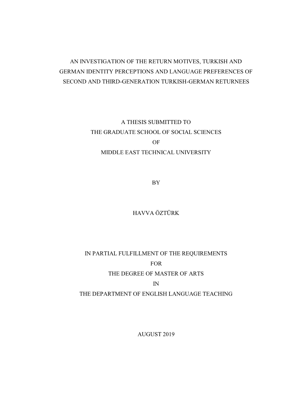 An Investigation of the Return Motives, Turkish and German Identity Perceptions and Language Preferences of Second and Third-Generation Turkish-German Returnees