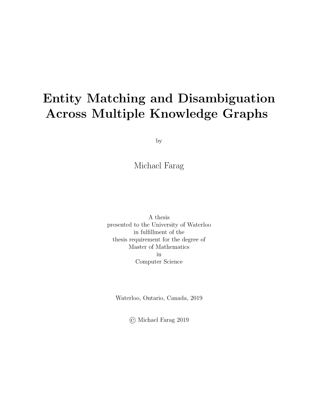 Entity Matching and Disambiguation Across Multiple Knowledge Graphs