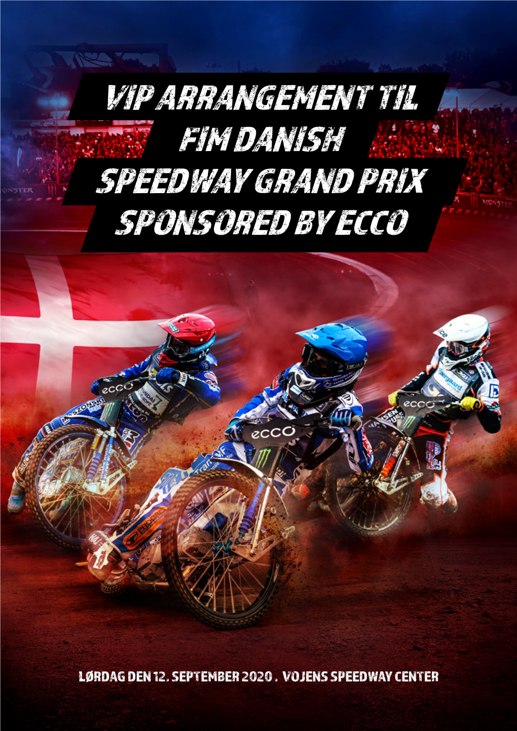 Vip Arrangement Til Fim Danish Speedway Grand Prix Sponsored by Ecco