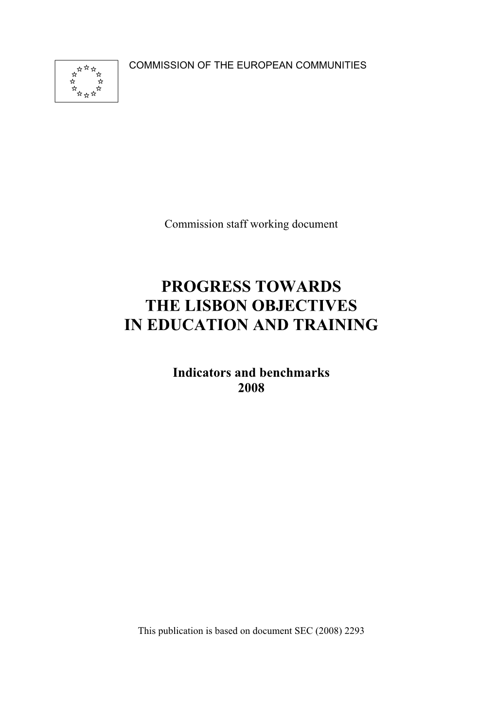 Progress Towards the Lisbon Objectives in Education and Training