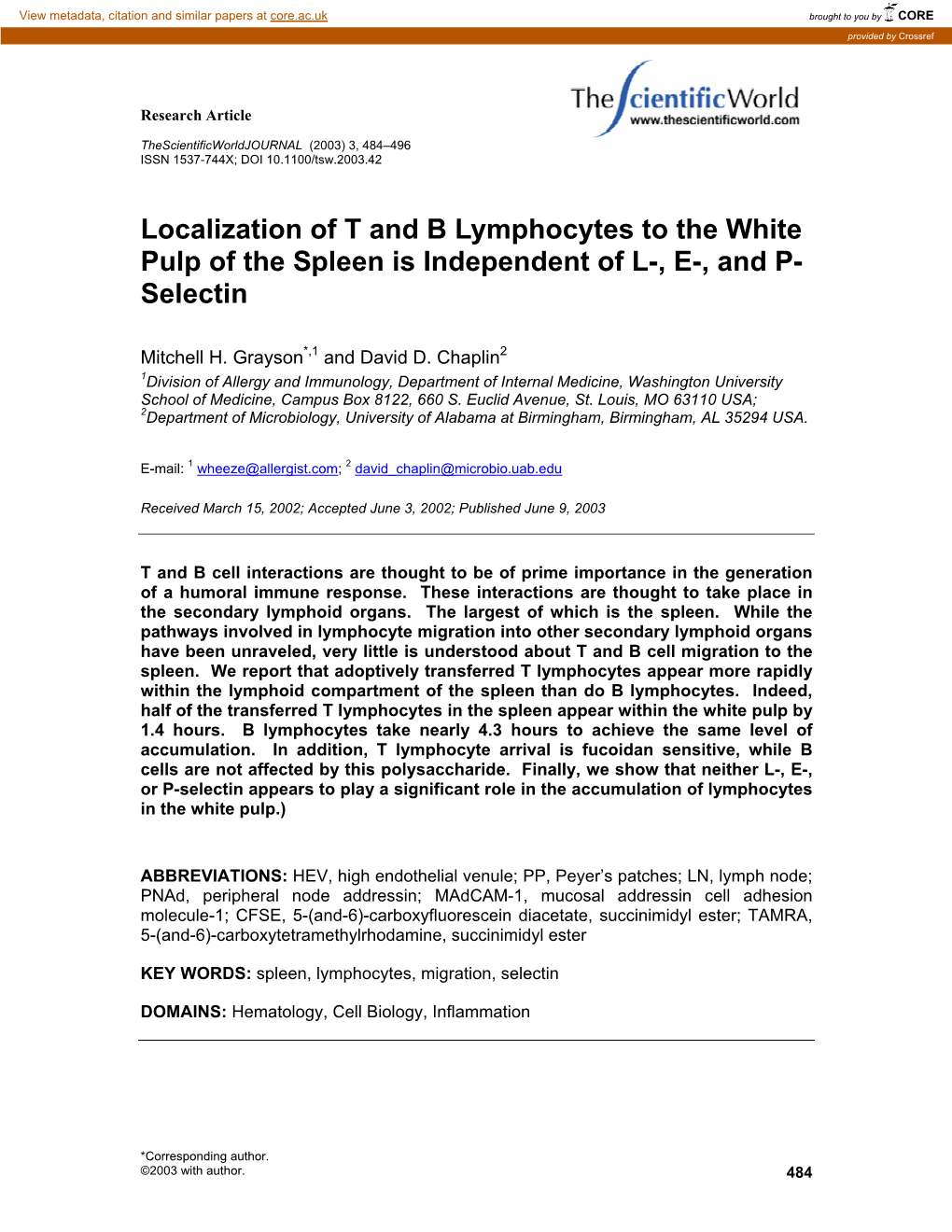 Localization of T and B Lymphocytes to the White Pulp of the Spleen Is Independent of L-, E-, and P- Selectin