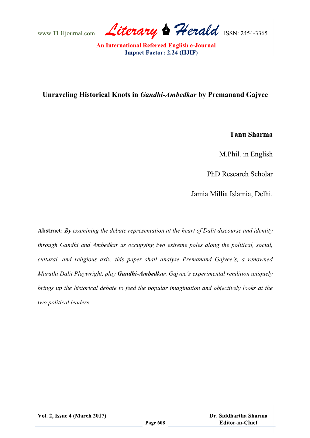 Unraveling Historical Knots in Gandhi-Ambedkar by Premanand Gajvee Tanu Sharma M.Phil. in English Phd Research Scholar Jamia