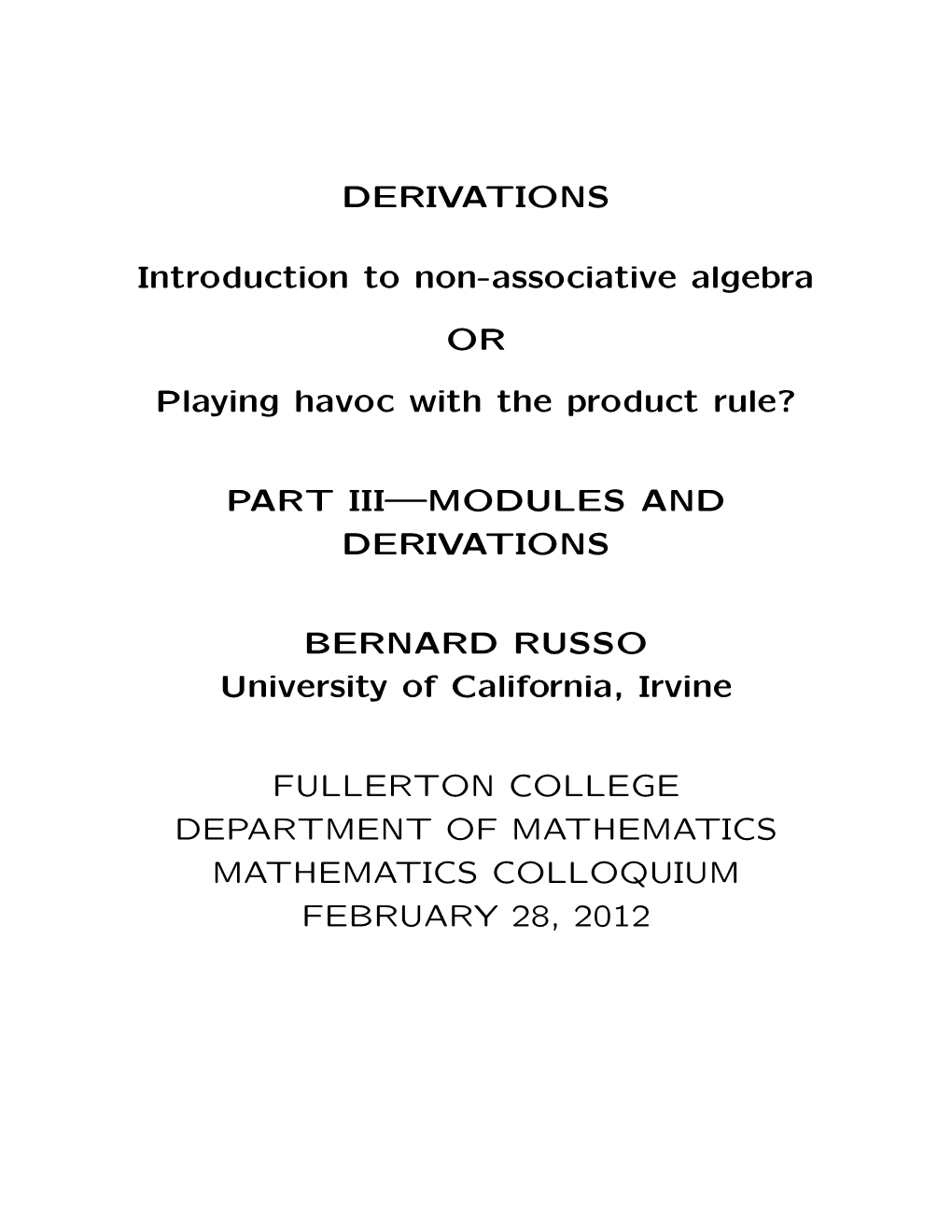 DERIVATIONS Introduction to Non-Associative Algebra OR