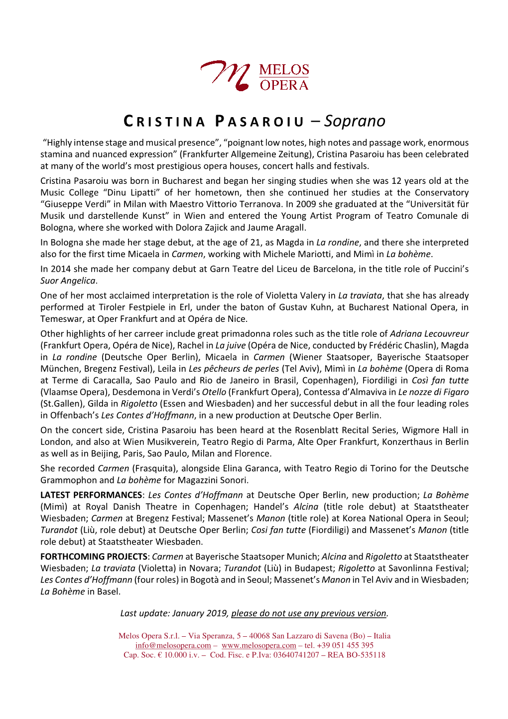 Cristina Pasaroiu Has Been Celebrated at Many of the World’S Most Prestigious Opera Houses, Concert Halls and Festivals