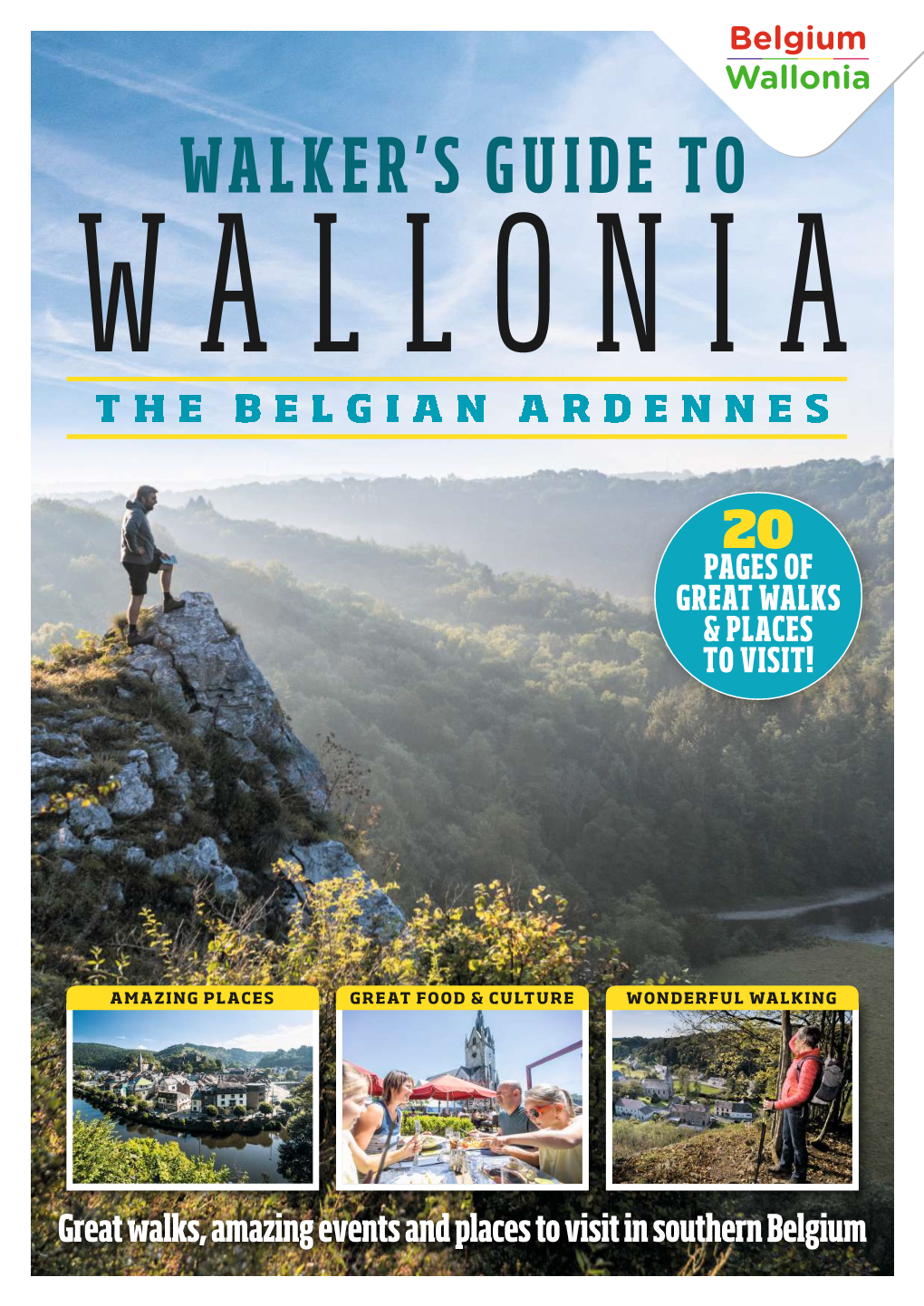 Wallonia T H E B E L G I a N a R D E N N E S