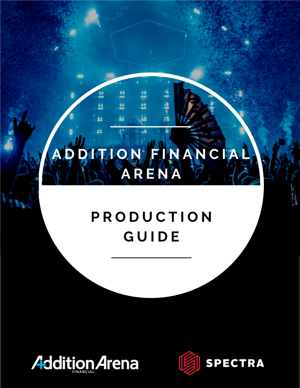 Addition Financial Arena Production Guide