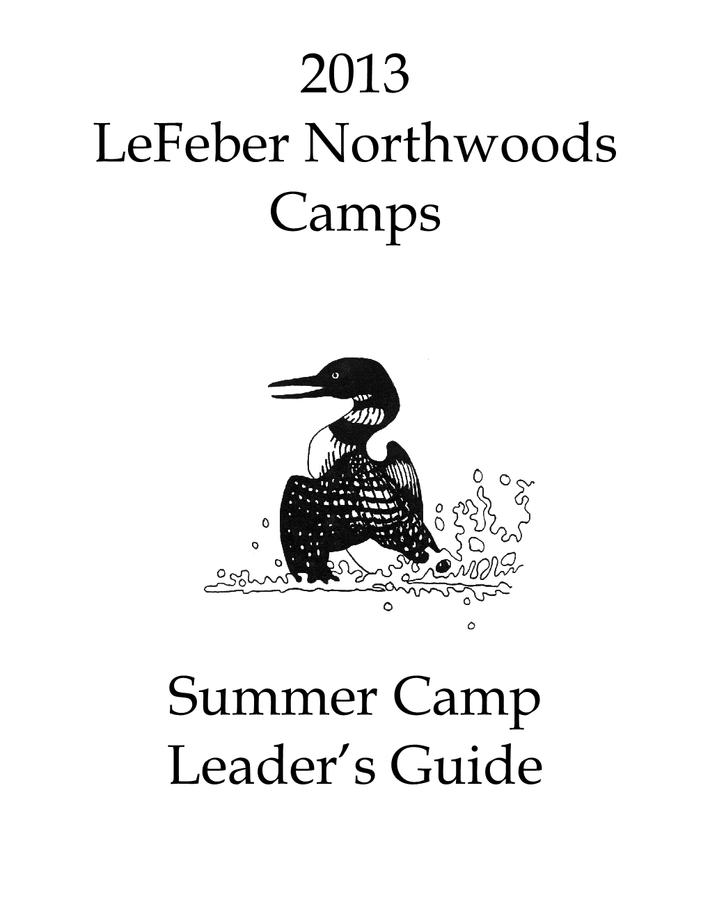 2013 Lefeber Northwoods Camps Summer Camp Leader's Guide