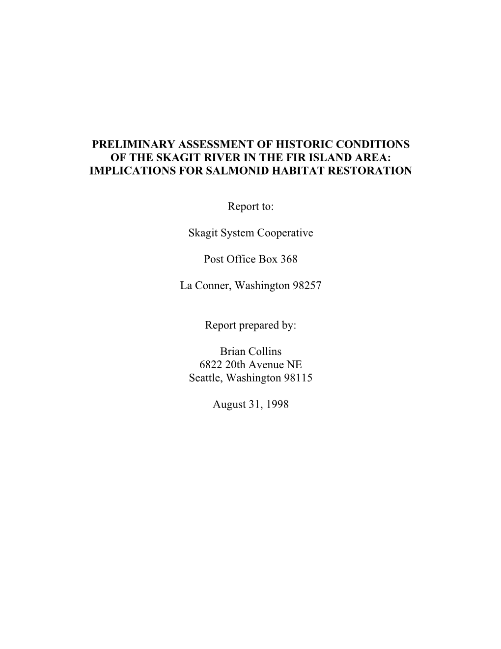 Collins, BD. 1998. Preliminary Assessment of Historic Conditions of the Skagit River in the Fir Island