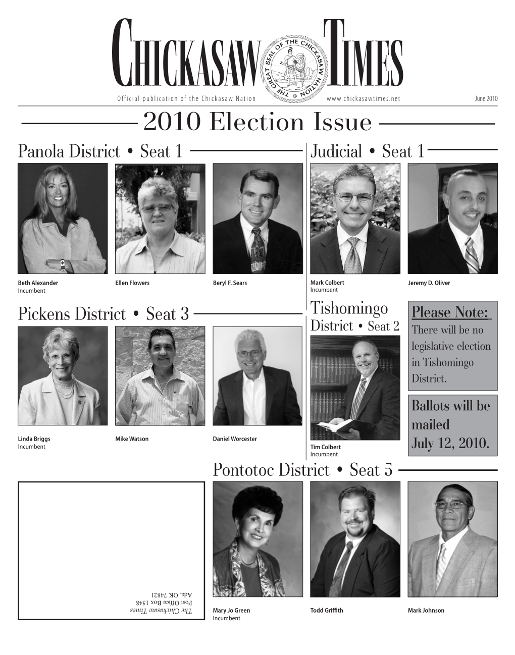 Chickasaw Voters Will Seat 5 Mary Jo Green (Incumbent) Seat 2 *Joyce Wesley (Milburn) *Ineli- June 9, 2010 at 4:30 P.M