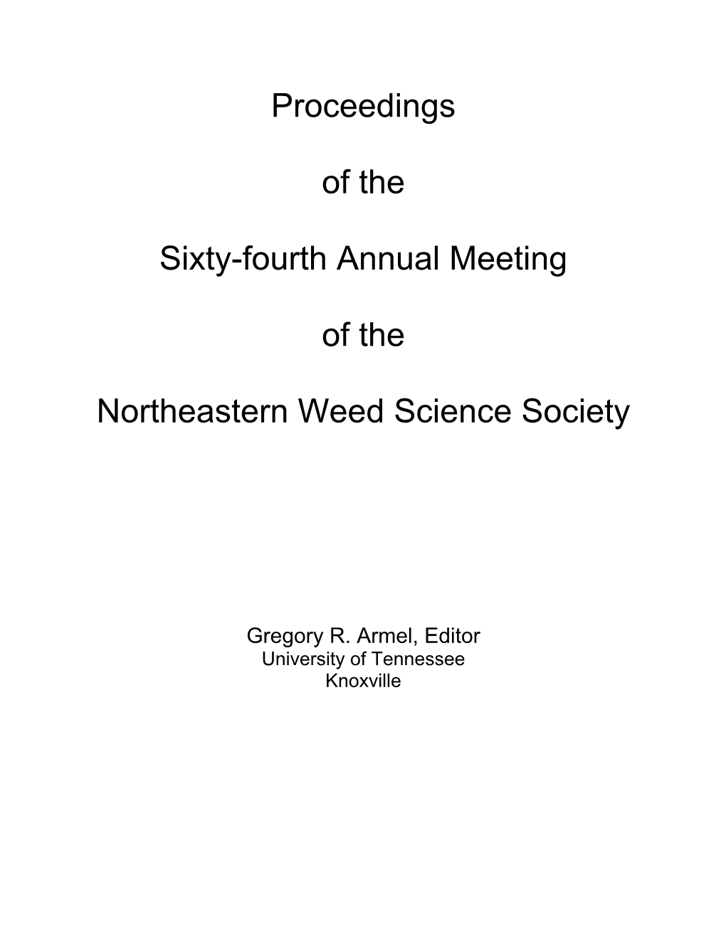 Proceedings of the Sixty-Fourth Annual Meeting of the Northeastern Weed