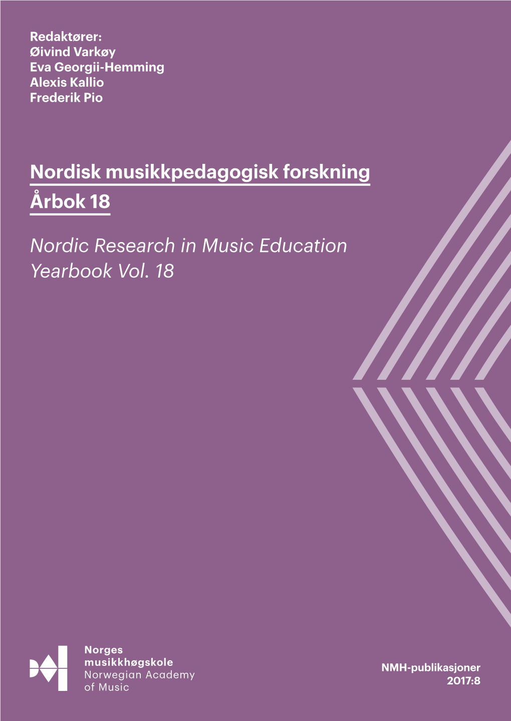 Nordisk Musikkpedagogisk Forskning Årbok 18 Nordic Research in Music