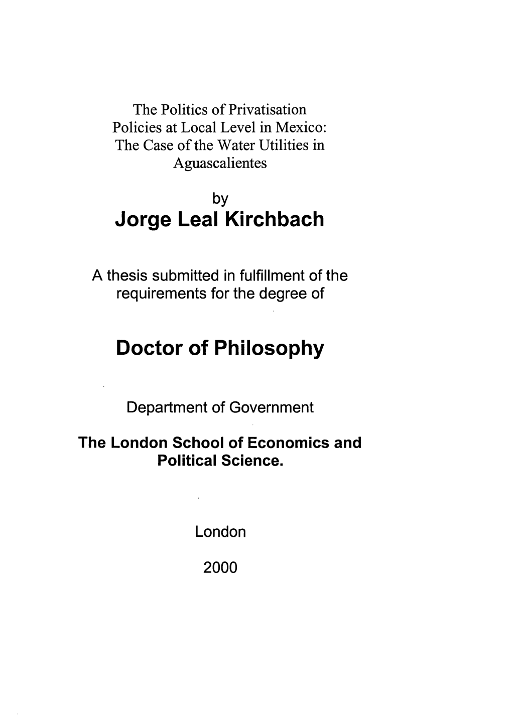 Jorge Leal Kirchbach Doctor of Philosophy