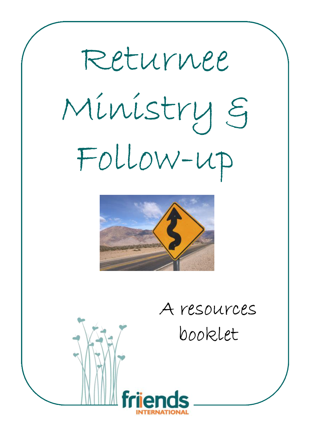 Returnee Ministry & Follow-Up