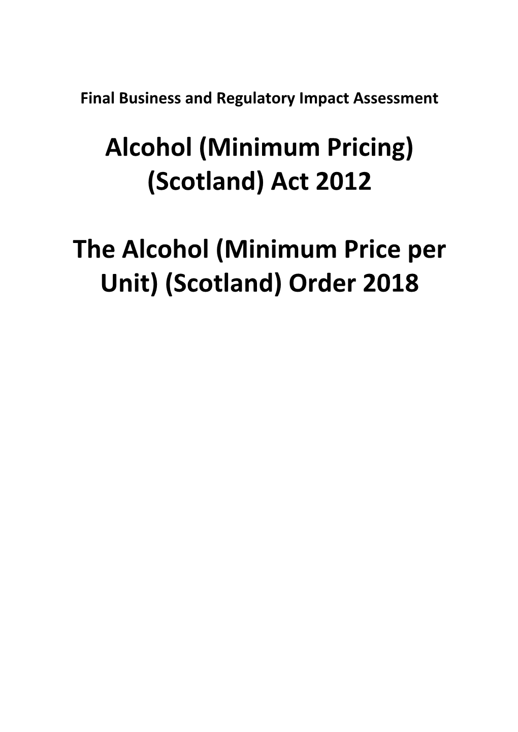 The Alcohol (Minimum Price Per Unit) (Scotland) Order 2018