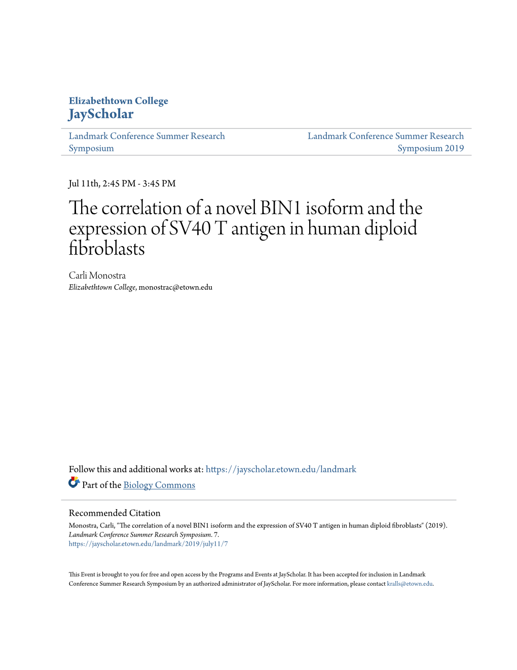 The Correlation of a Novel BIN1 Isoform and the Expression of SV40 T Antigen in Human Diploid Fibroblasts Carli Monostra Elizabethtown College, Monostrac@Etown.Edu