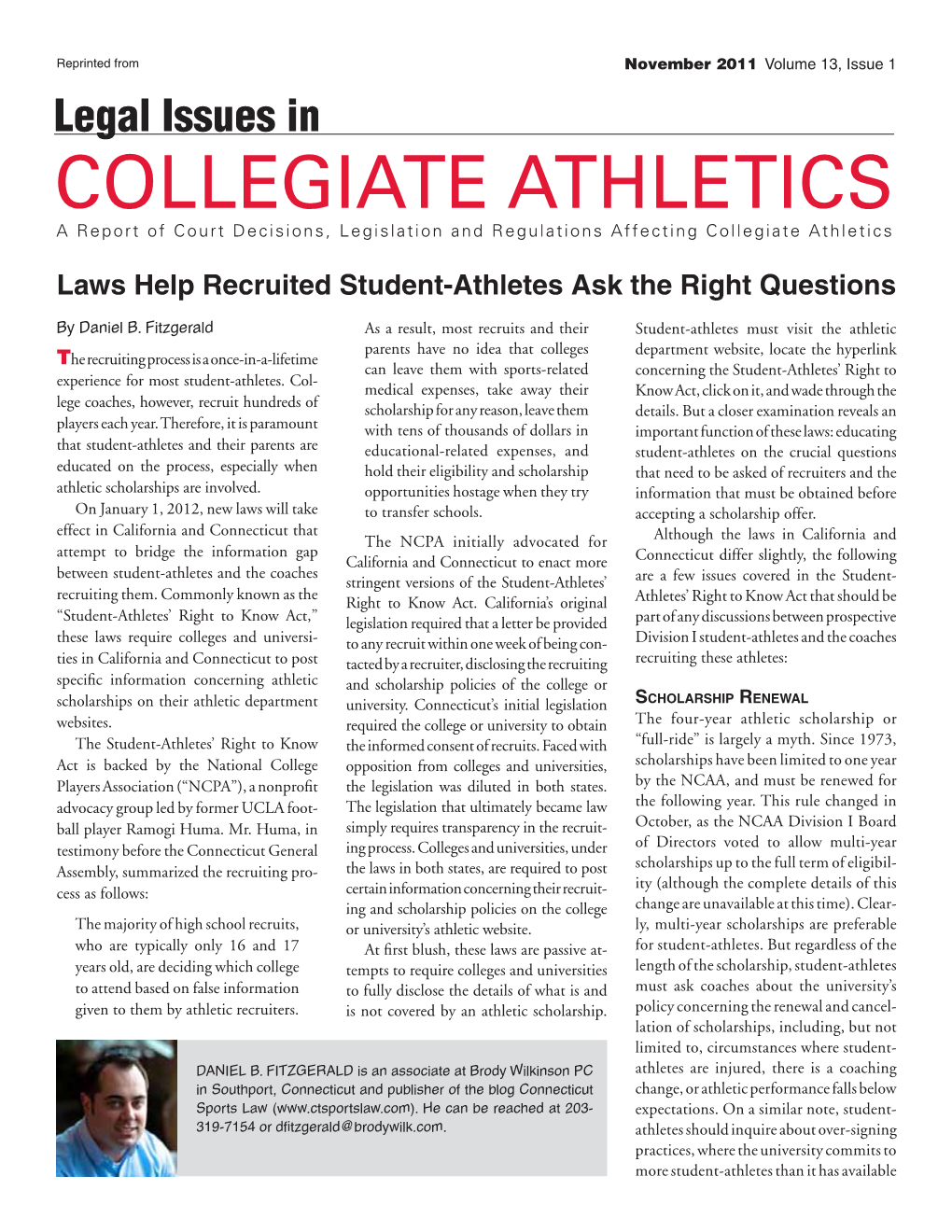 COLLEGIATE ATHLETICS a Report of Court Decisions, Legislation and Regulations Affecting Collegiate Athletics