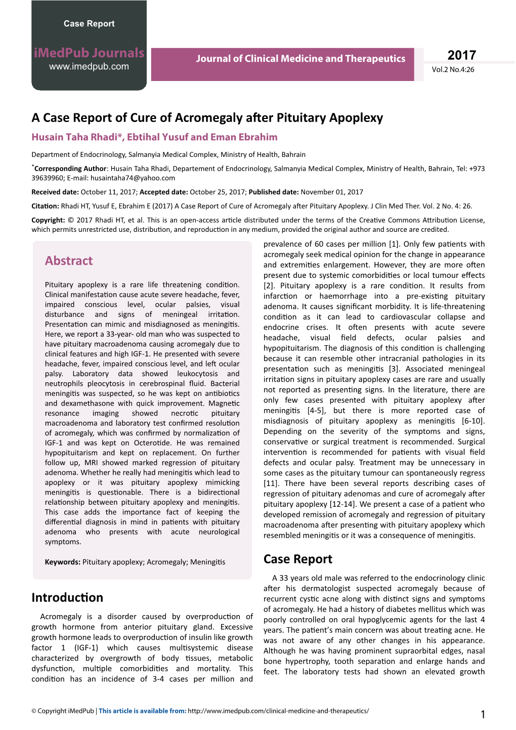 A Case Report of Cure of Acromegaly After Pituitary Apoplexy Husain Taha Rhadi*, Ebtihal Yusuf and Eman Ebrahim