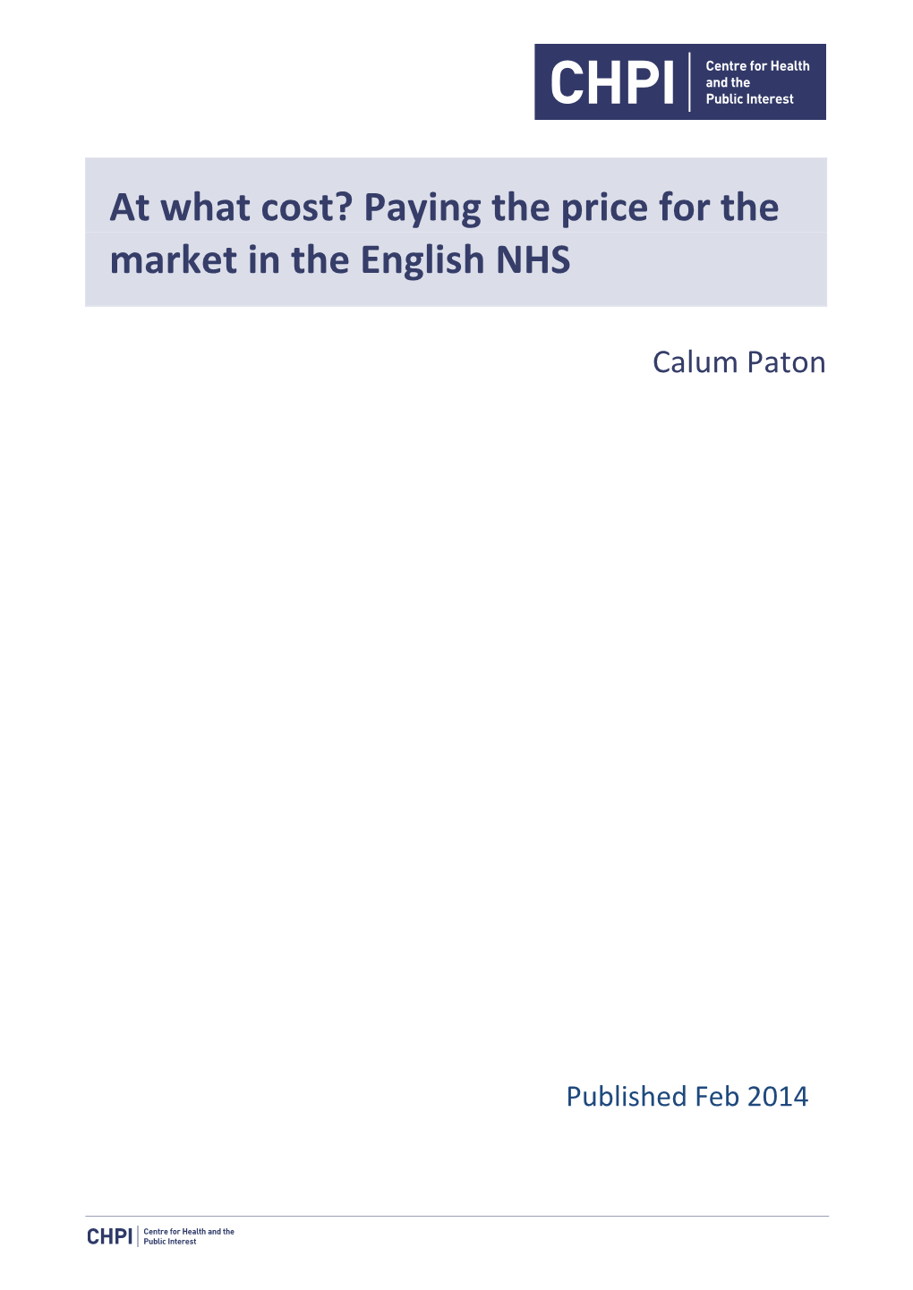At What Cost? Paying the Price for the Market in the English NHS