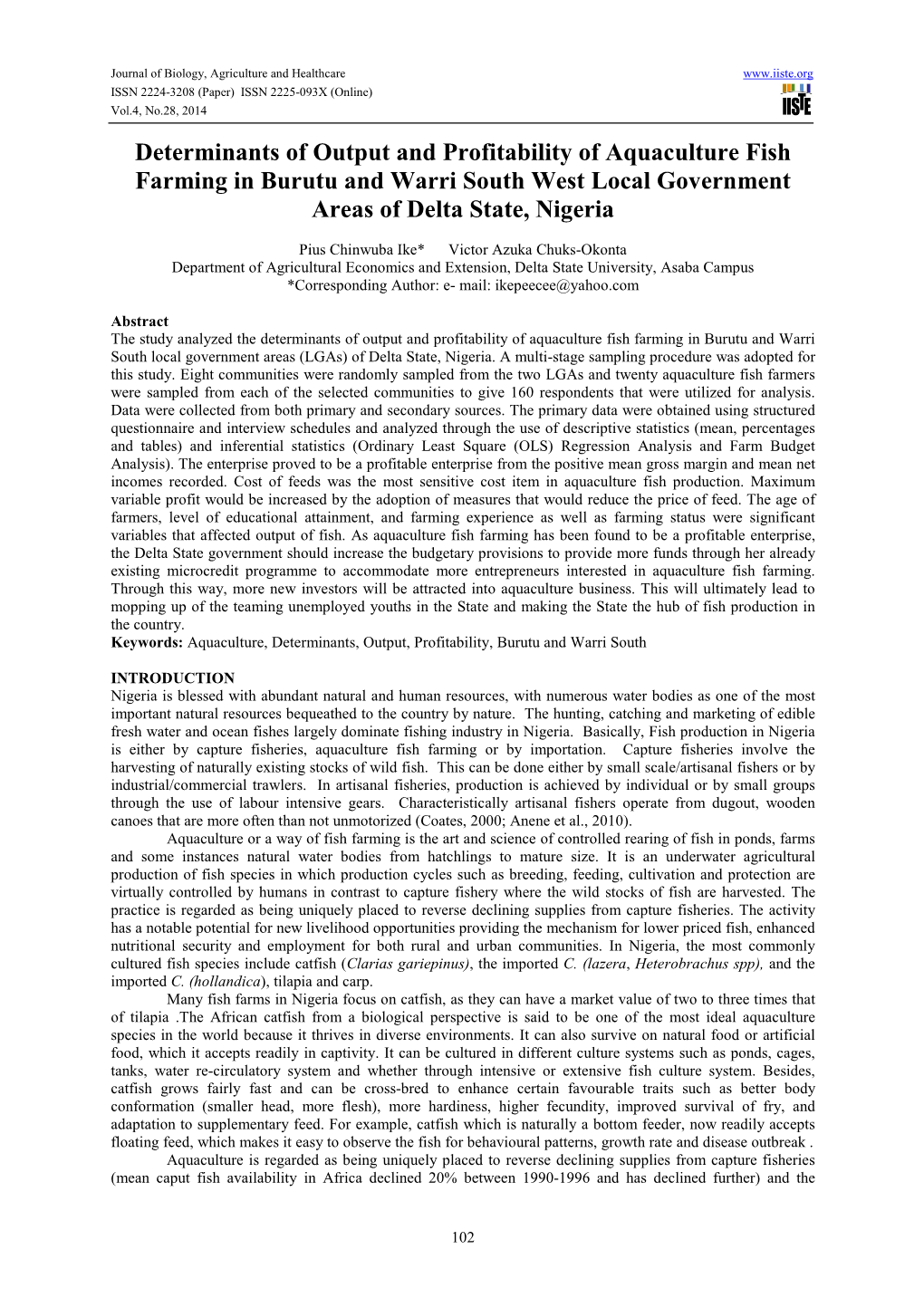 Determinants of Output and Profitability of Aquaculture Fish Farming in Burutu and Warri South West Local Government Areas of Delta State, Nigeria