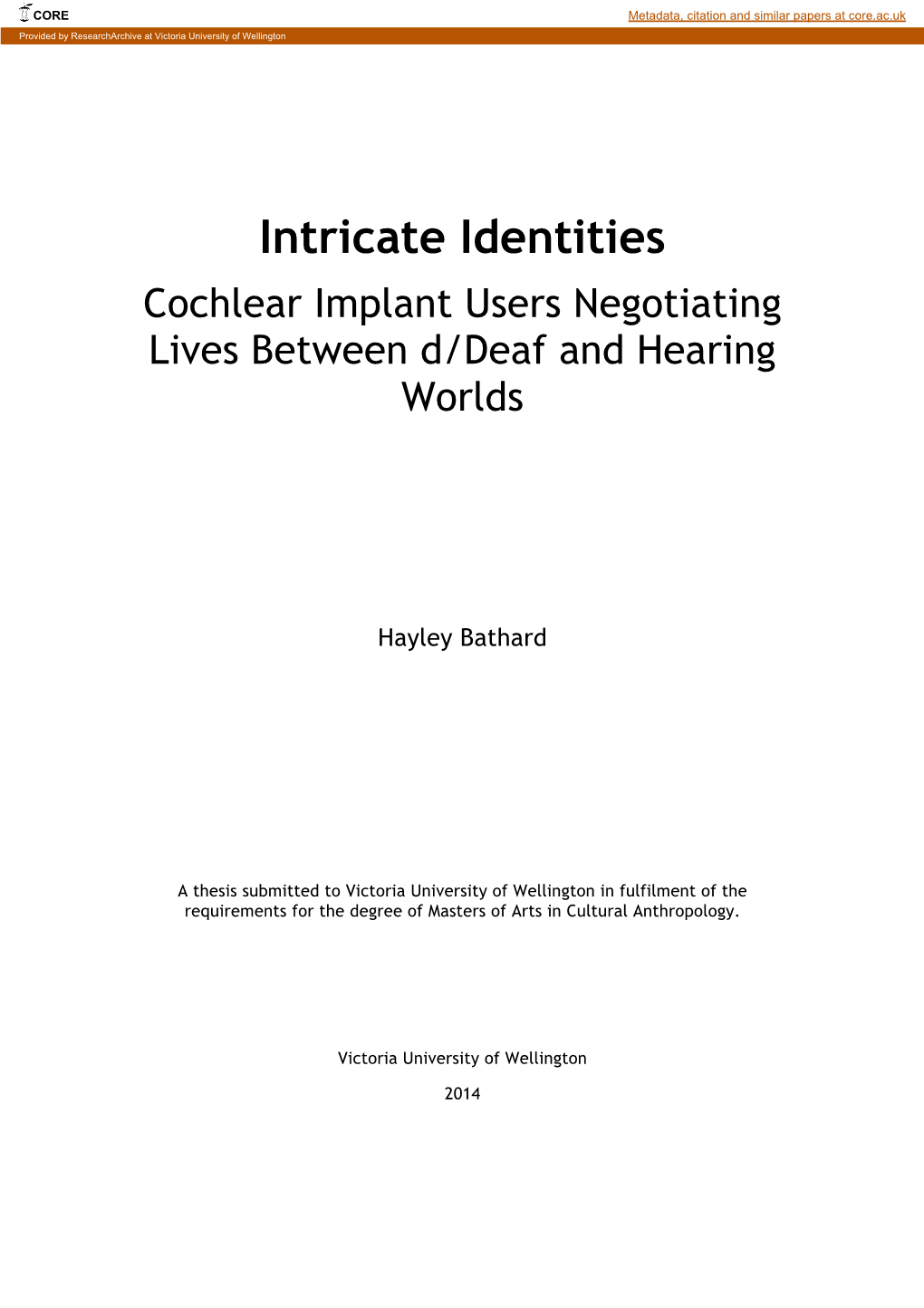 Intricate Identities Cochlear Implant Users Negotiating Lives Between D/Deaf and Hearing Worlds