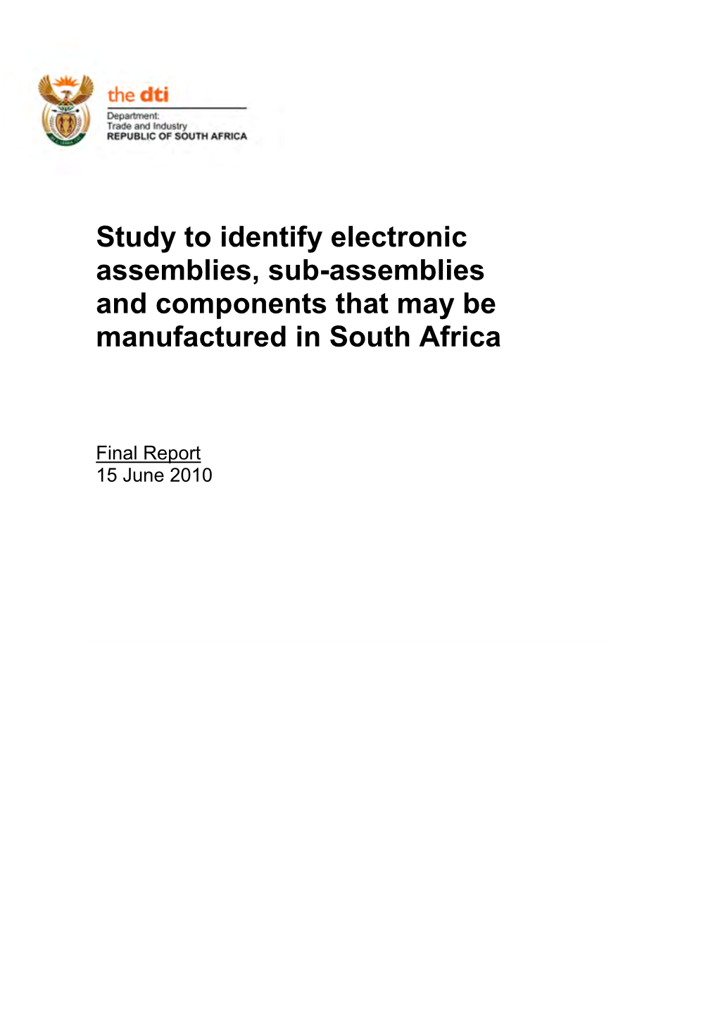 Study to Identify Electronic Assemblies, Sub-Assemblies and Components That May Be Manufactured in South Africa