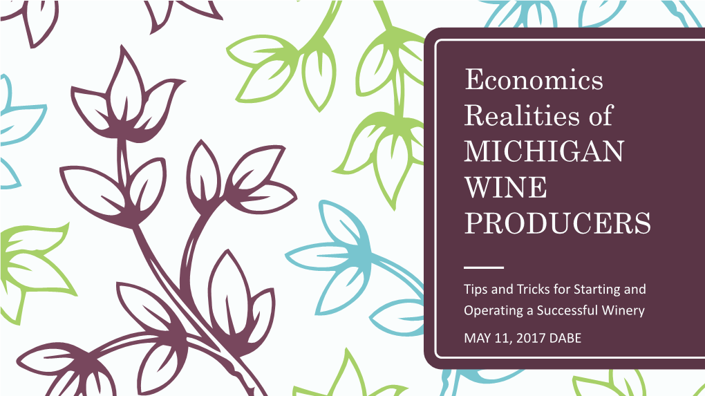 Economics Realities of MICHIGAN WINE PRODUCERS