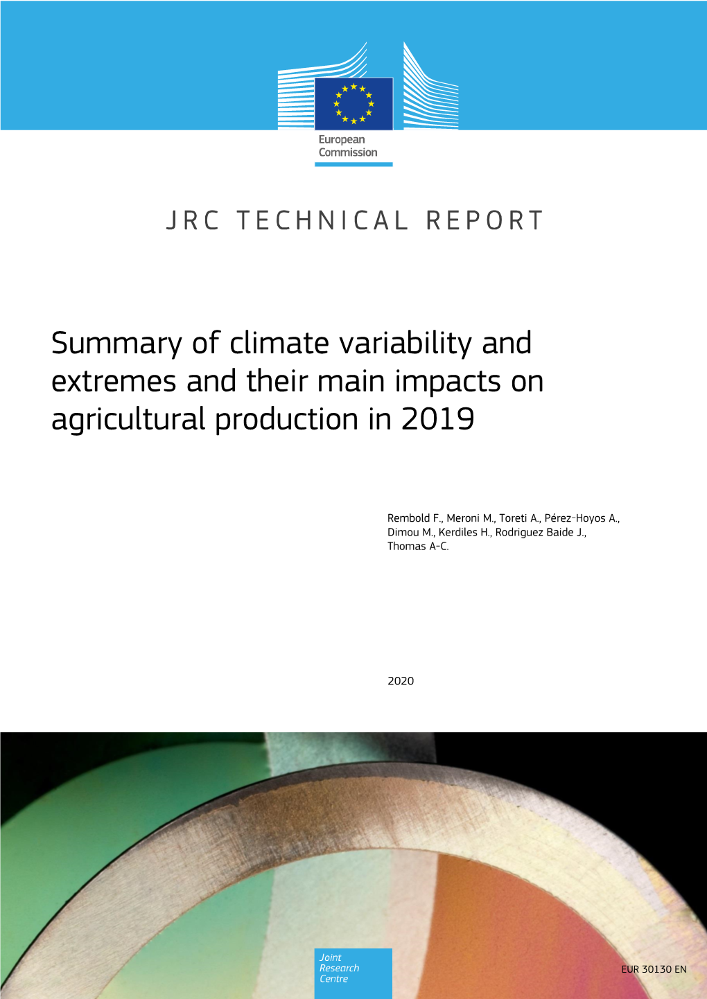 Summary of Climate Variability and Extremes and Their Main Impacts on Agricultural Production in 2019