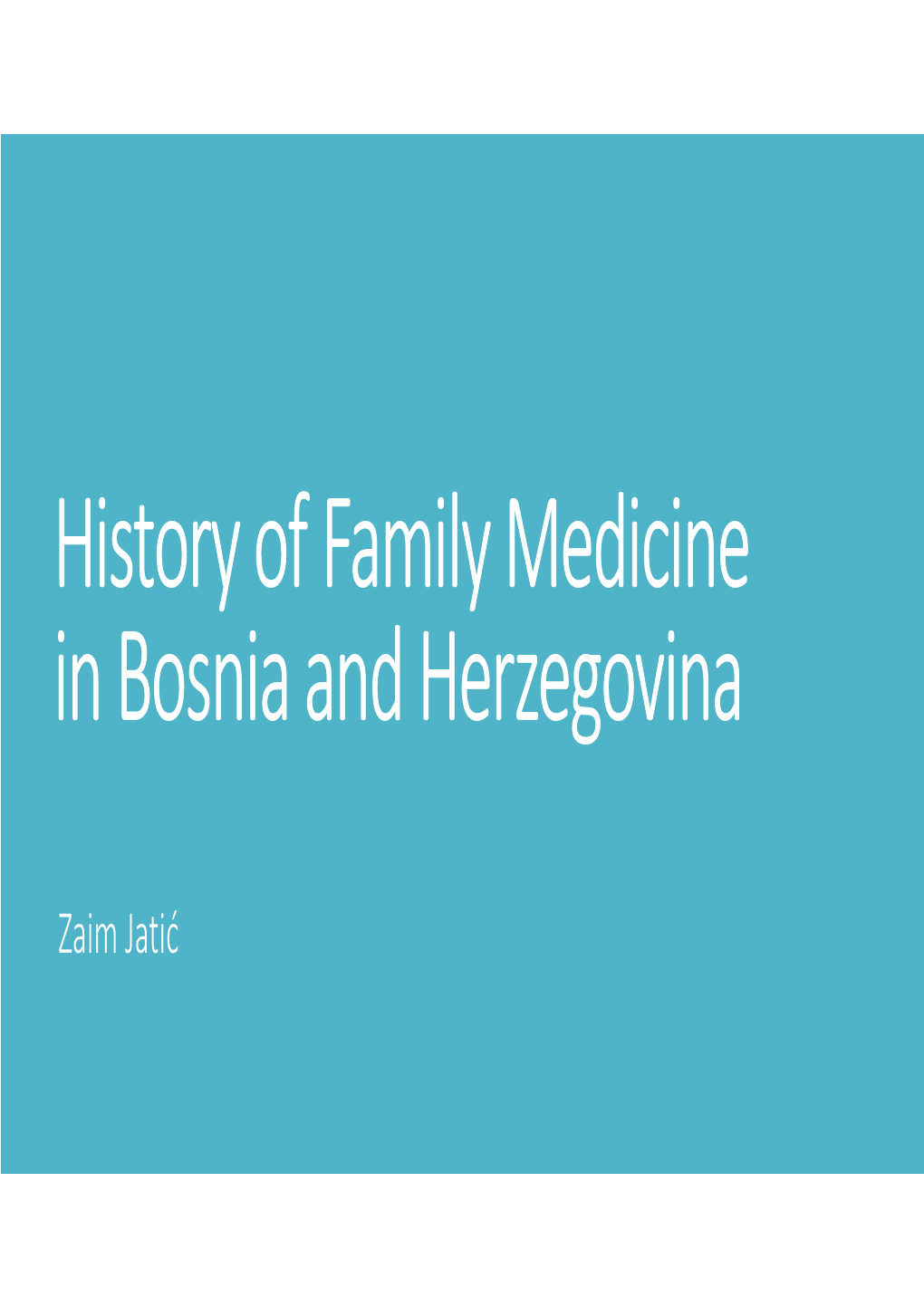 History of Family Medicine in B&H