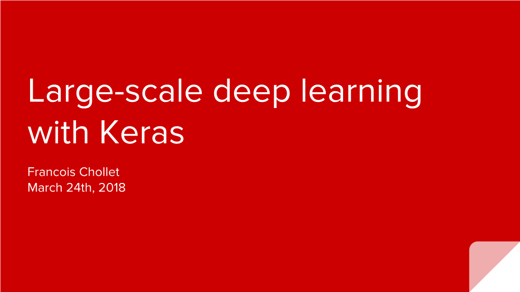 Large-Scale Deep Learning with Keras