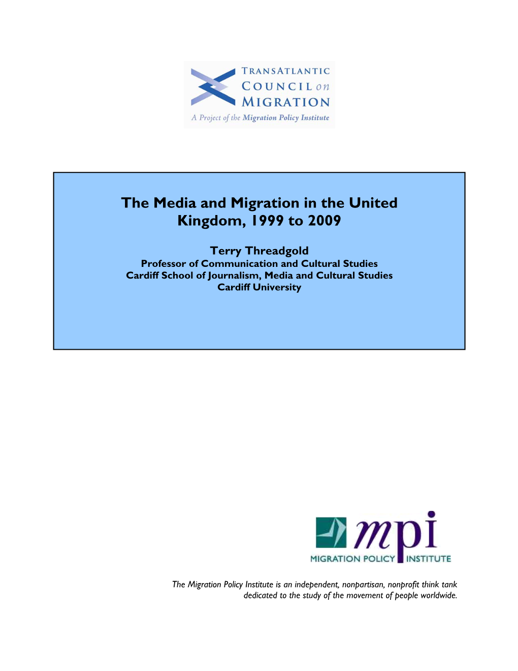 The Media and Migration in the United Kingdom, 1999 to 2009