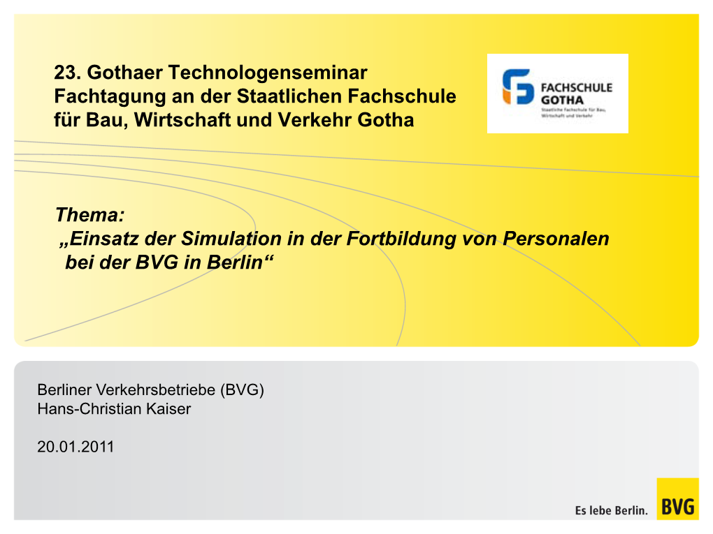 Einsatz Der Simulation in Der Fortbildung Von Personalen Bei Der BVG in Berlin“