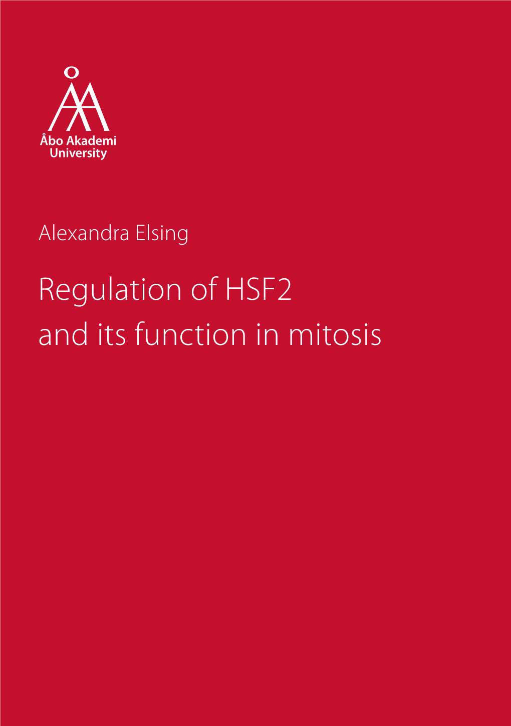 Regulation of HSF2 and Its Function in Mitosis