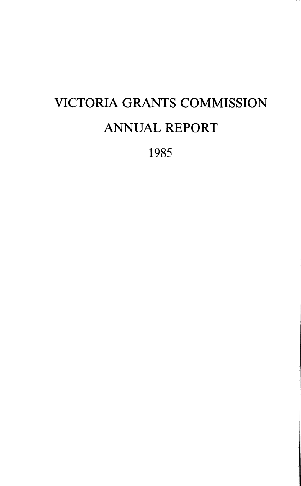 Victoria Grants Commission Annual Report 1985 Victoria