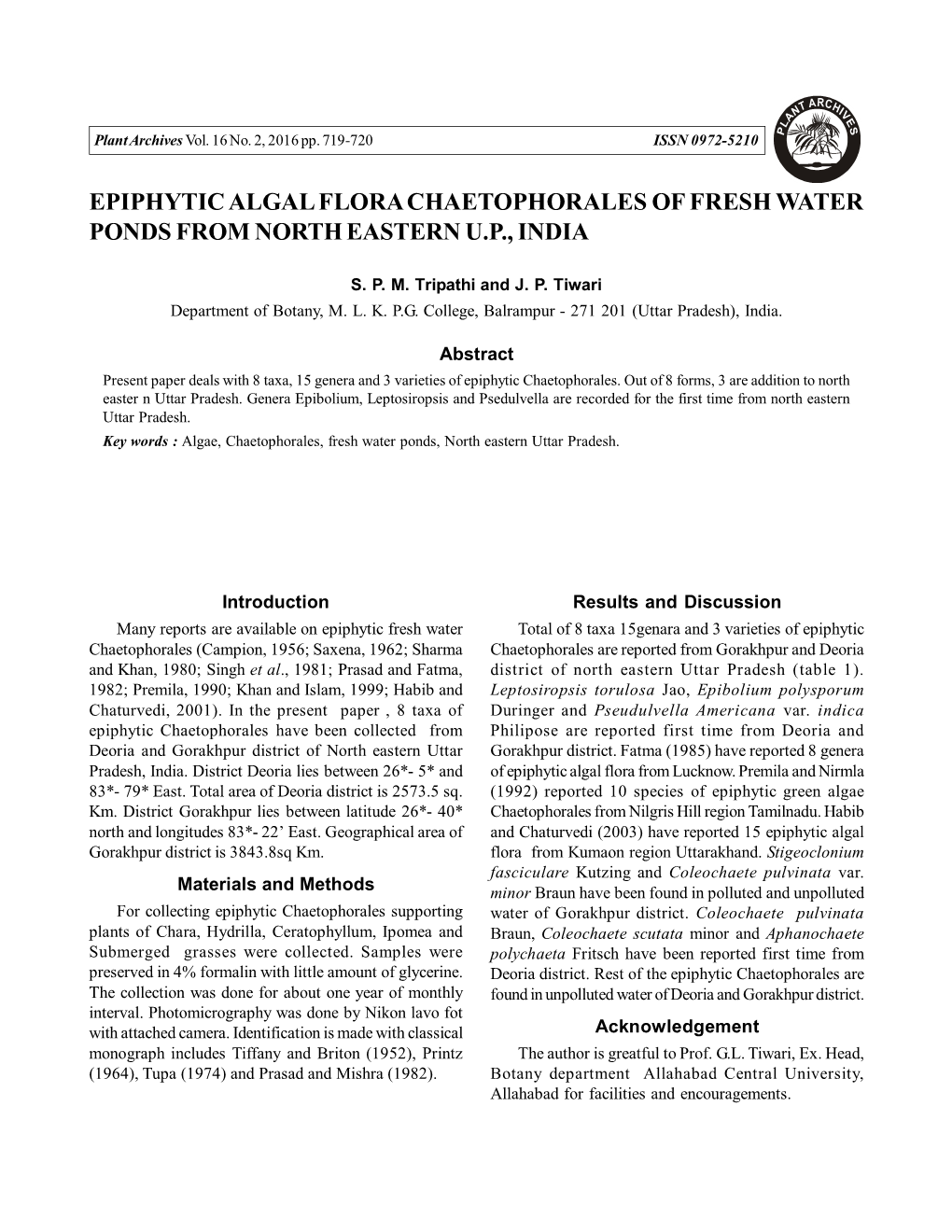 Epiphytic Algal Flora Chaetophorales of Fresh Water Ponds from North Eastern U.P., India