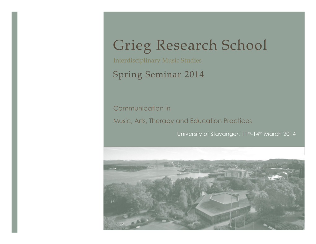 Grieg Research School Interdisciplinary Music Studies Spring Seminar 2014