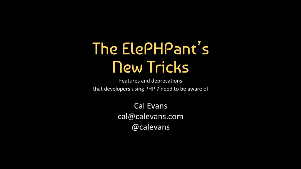 The Elephpant's New Tricks