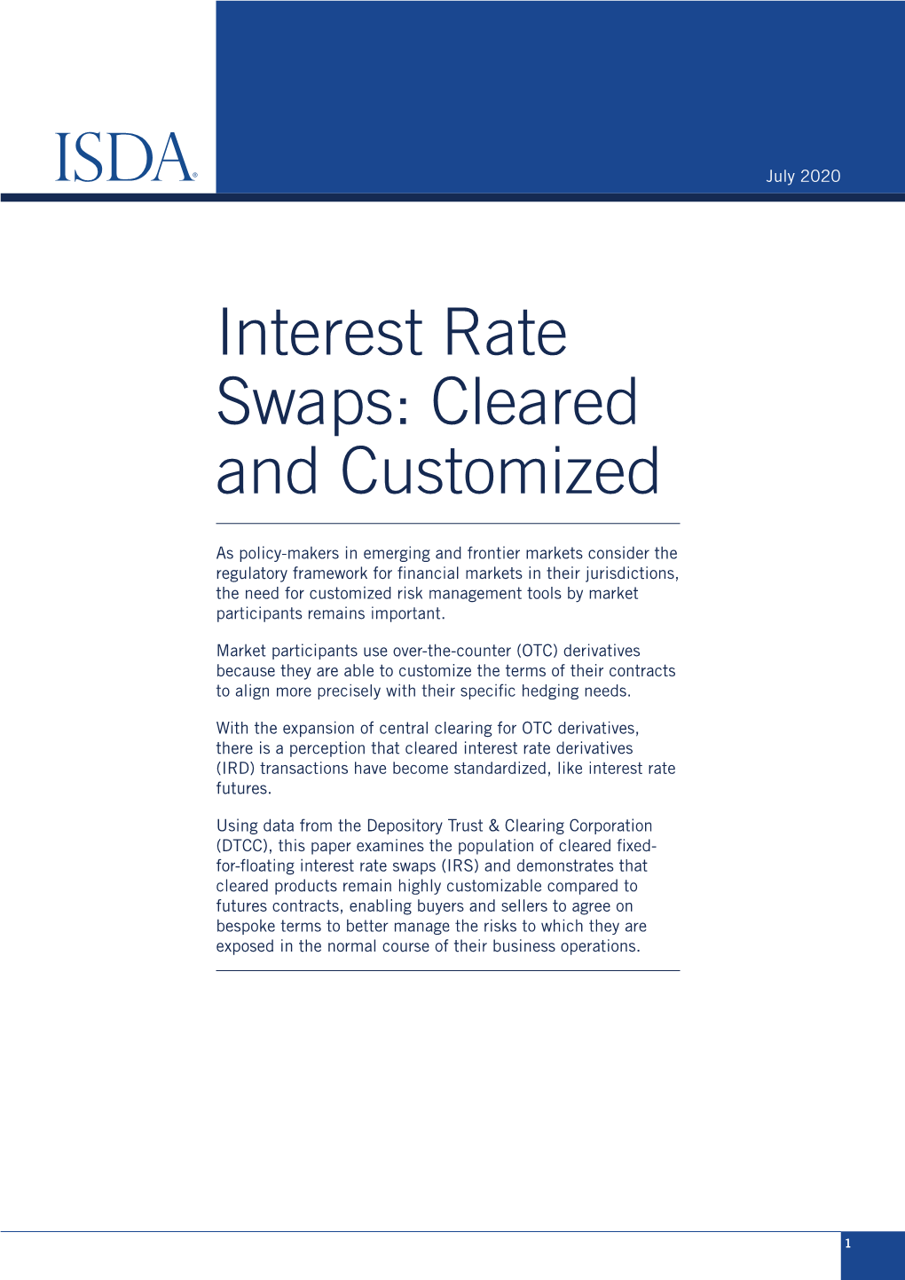 Interest Rate Swaps: Cleared and Customized