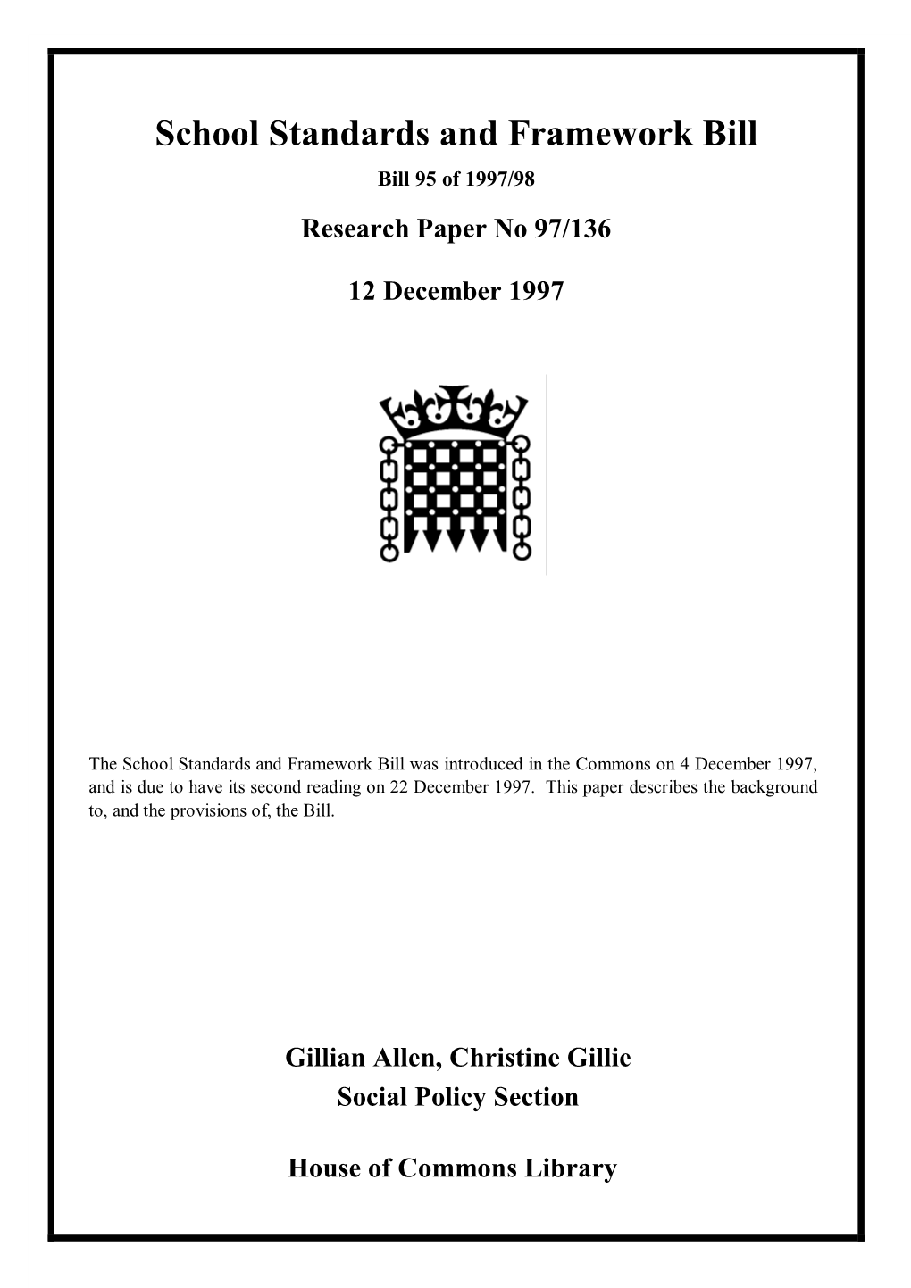 School Standards and Framework Bill Bill 95 of 1997/98 Research Paper No 97/136