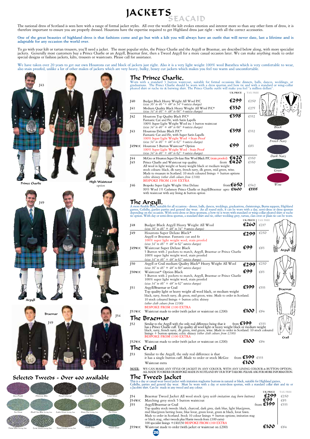 JACKETS SEACAID the National Dress of Scotland Is Seen Here with a Range of Formal Jacket Styles