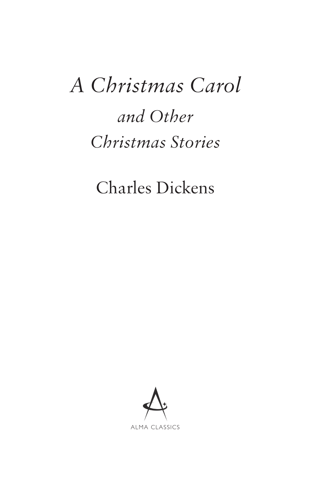 A Christmas Carol and Other Christmas Stories