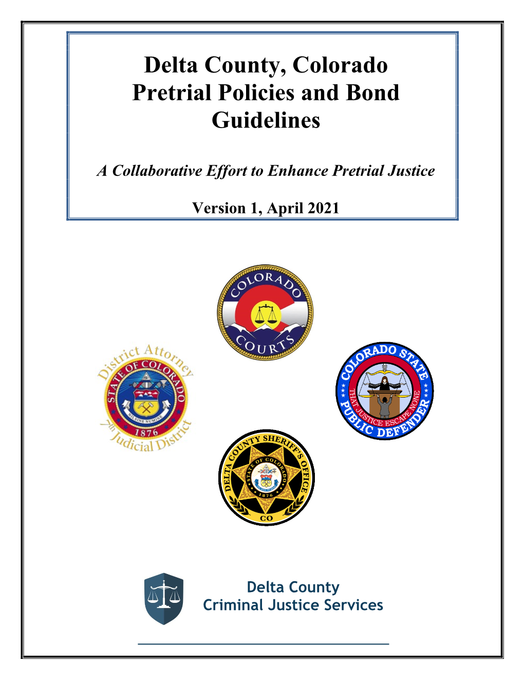 Delta County, Colorado Pretrial Policies and Bond Guidelines