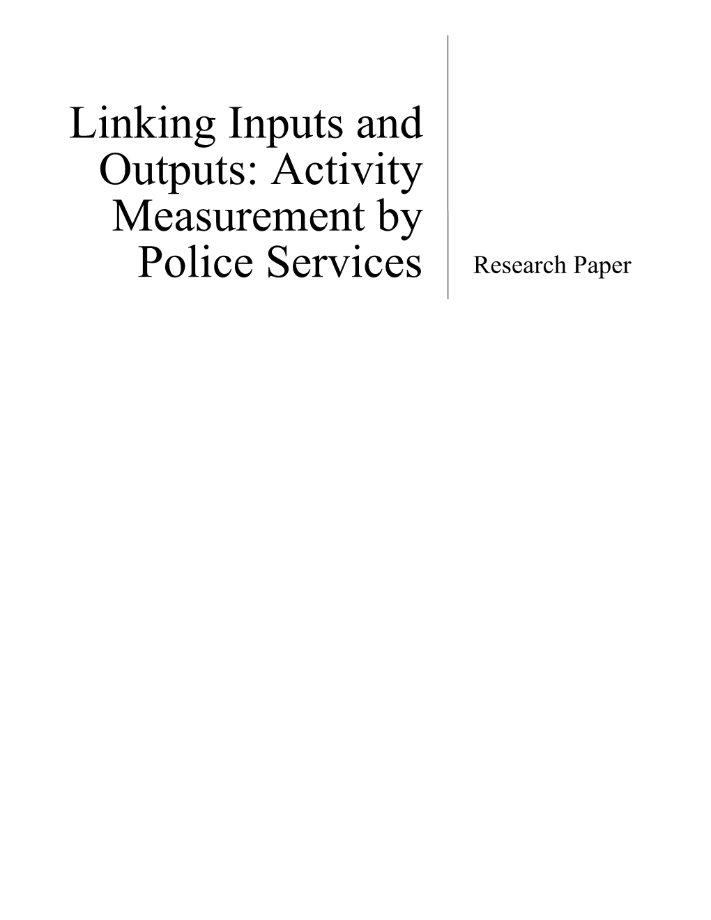 Linking Inputs and Outputs: Activity Measurement by Police Services Research Paper