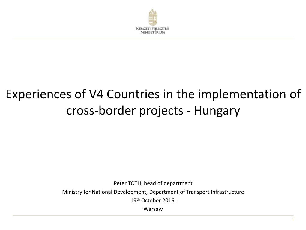 Experiences of V4 Countries in the Implementation of Cross-Border Projects - Hungary
