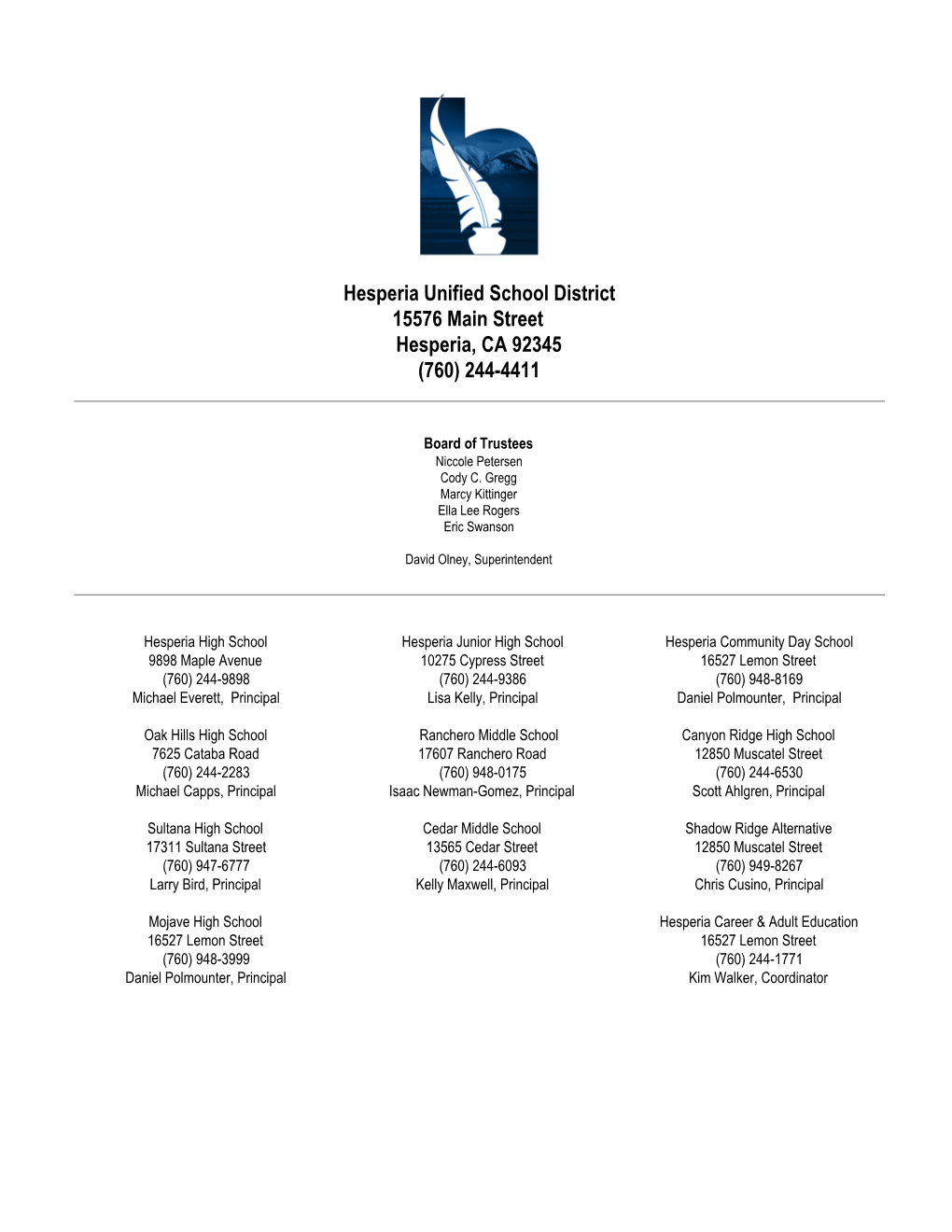 Hesperia Unified School District 15576 Main Street Hesperia, CA 92345 (760) 244-4411