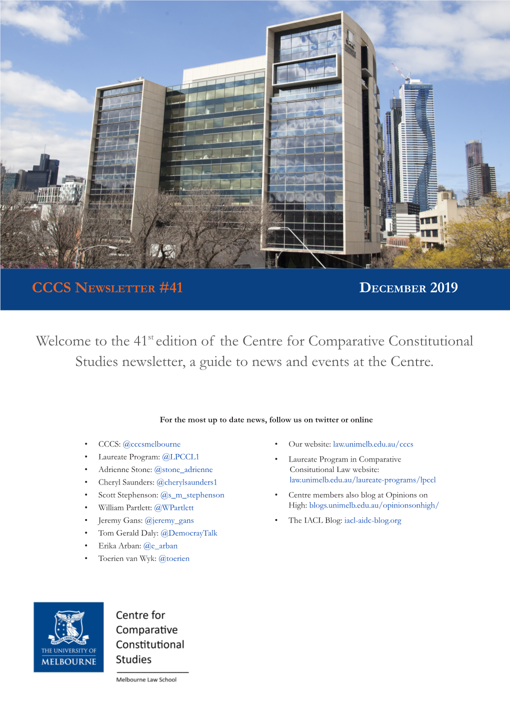 The 41St Edition of the Centre for Comparative Constitutional Studies Newsletter, a Guide to News and Events at the Centre