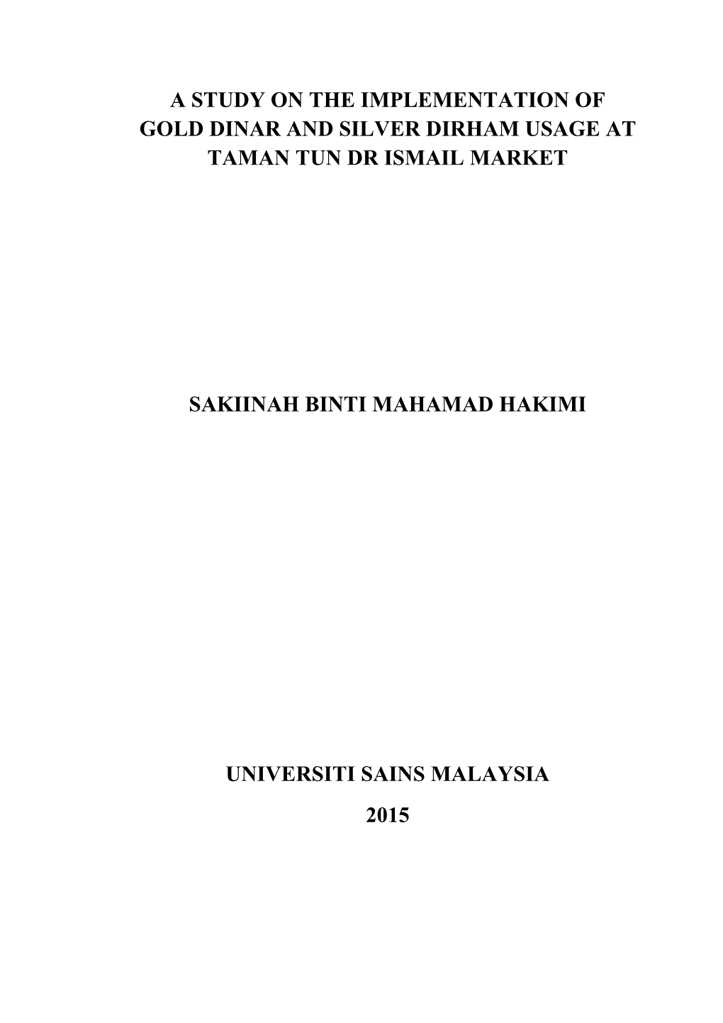 A Study on the Implementation of Gold Dinar and Silver Dirham Usage at Taman Tun Dr Ismail Market