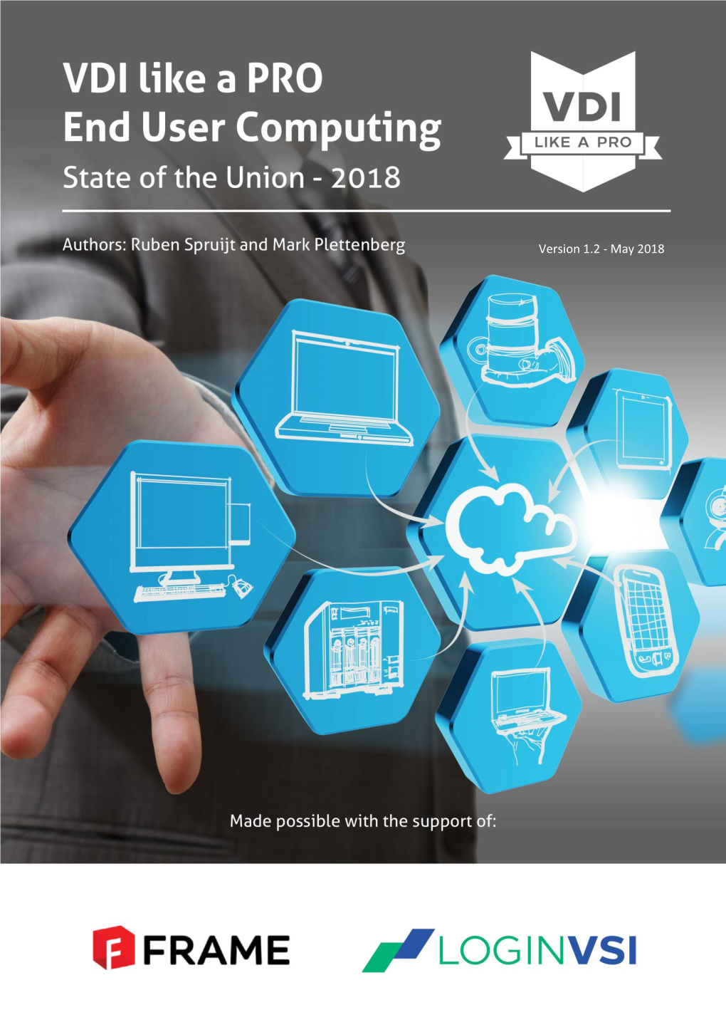 State of the Union - 2018 End User Computing – State of the Union - 2018