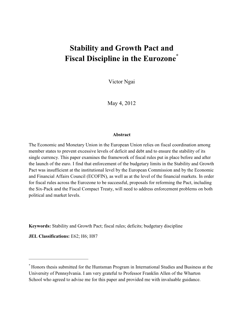 Stability and Growth Pact and Fiscal Discipline in the Eurozone*
